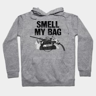 Smell My Bag Hoodie